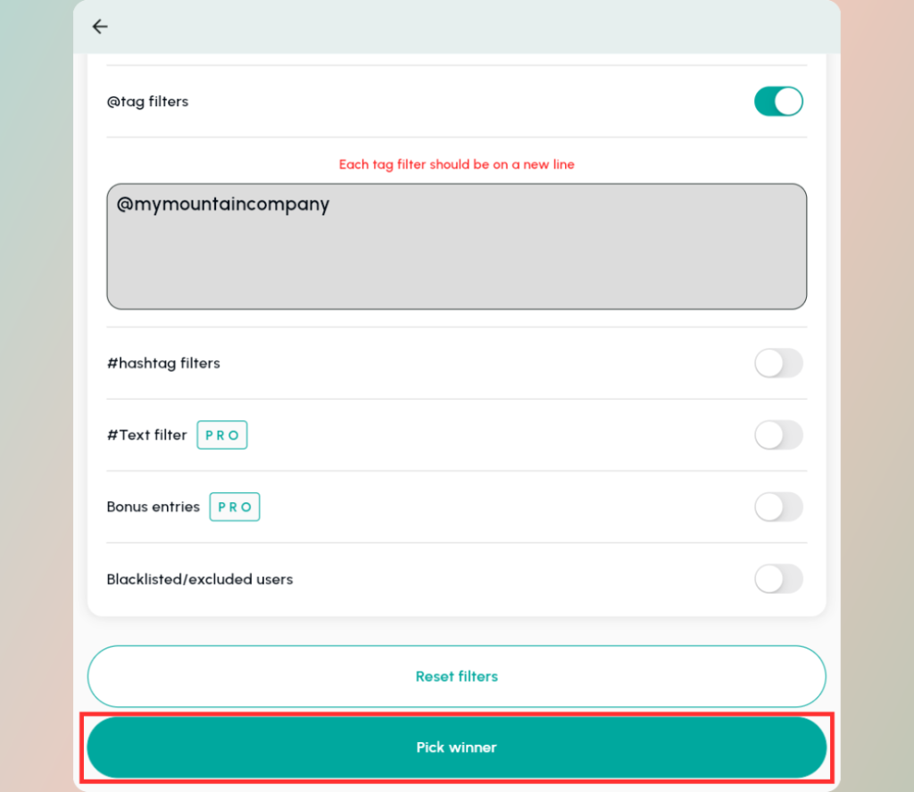 When you are done with selecting your filters, click Pick Winner